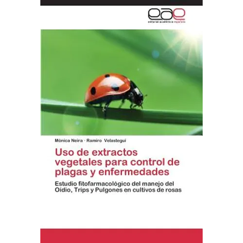 Uso de extractos vegetales para control de plagas y enfermedades - Paperback