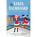 Santa Overboard: A Potomac Shores Holiday - Paperback