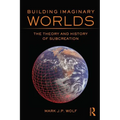 Building Imaginary Worlds: The Theory and History of Subcreation - Paperback