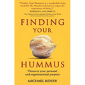 Finding Your Hummus: Discover your personal and organizational purpose - Paperback