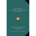 Socialism: An Economic And Sociological Analysis (1951) - Paperback