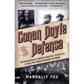 Conan Doyle for the Defense: How Sherlock Holmes's Creator Turned Real-Life Detective and Freed a Man Wrongly Imprisoned for Murder - Paperback