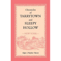Chronicles of Tarrytown and Sleepy Hollow (New York) - Paperback