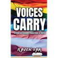 Voices Carry: A Story of Teaching, Transitions, & Truths - Paperback