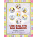 Child's Guide to the Seven Sacraments - Hardcover