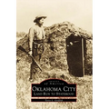 Oklahoma City: Land Run to Statehood - Paperback