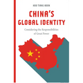 China's Global Identity: Considering the Responsibilities of Great Power - Paperback