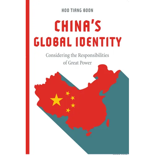 China's Global Identity: Considering the Responsibilities of Great Power - Paperback