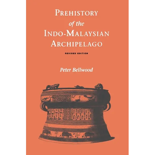 Prehistory of the Indo-Malaysian Archipelago - Paperback