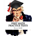 PERT Math Practice Tests: Florida Postsecondary Education Readiness Test Math Preparation Study Guide with 400 Problems and Solutions - Paperback