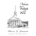Voices from Pulpit and Pew: A Memoir from Retirement - Paperback