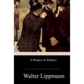 A Preface to Politics - Paperback