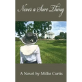 Never a Sure Thing - Paperback