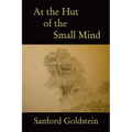 At the Hut of the Small Mind: a tanka sequence - Paperback