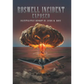 Roswell Incident Exposed - Hardcover