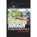 Handgun Fundamentals for the New Shooter - Paperback