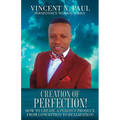 Creation of Perfection! - Paperback