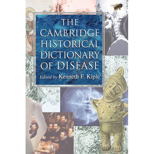 The Cambridge Historical Dictionary of Disease - Hardcover