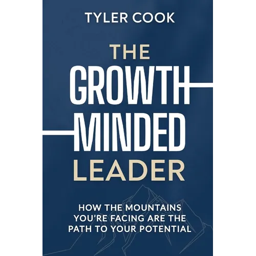 The Growth-Minded Leader - Paperback