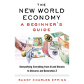 The New World Economy: A Beginner's Guide - Paperback