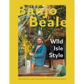 Wild Isle Style: Resourceful and Sustainable Interior Design Ideas - Hardcover