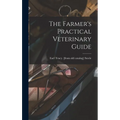 The Farmer's Practical Veterinary Guide - Hardcover