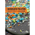 Microplastic Pollution: Causes, Effects and Control - Paperback