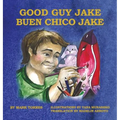 Good Guy Jake (Hardcover) - Hardcover