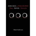 Moby-Dick as Philosophy: Plato - Melville - Nietzsche - Paperback