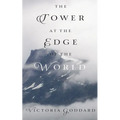 The Tower at the Edge of the World - Paperback