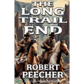 The Long Trail End: A Western Frontier Adventure - Paperback