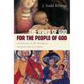 The Word of God for the People of God: An Entryway to the Theological Interpretation of Scripture - Paperback