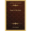 Fame Is The Spur - Paperback