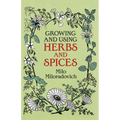 Growing and Using Herbs and Spices - Paperback