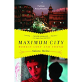 Maximum City: Bombay Lost and Found - Paperback