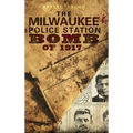 The Milwaukee Police Station Bomb of 1917 - Hardcover