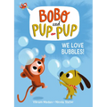 We Love Bubbles! (Bobo and Pup-Pup): (A Graphic Novel) - Hardcover