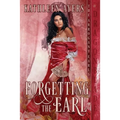 Forgetting the Earl - Paperback