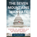 The Seven Mountains Mandate - Hardcover