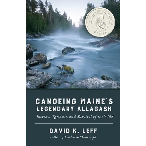 Canoeing Maine's Legendary Allagash - Paperback