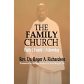 The Family Church: Faith Family Fellowship - Paperback