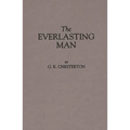 The Everlasting Man - Hardcover