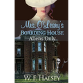 Mrs. O'Leary's Boarding House: Aliens Only - Paperback