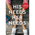 His Needs, Her Needs: Making Romantic Love Last - Hardcover