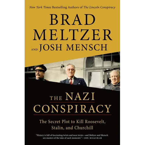 The Nazi Conspiracy: The Secret Plot to Kill Roosevelt, Stalin, and Churchill - Paperback