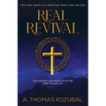 Real Revival: The Portrait and Practice of the Spirit-Filled Life - Paperback