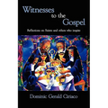Witnesses to the Gospel: Reflections on Saints and Others Who Inspire - Paperback