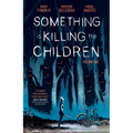 Something Is Killing the Children Vol. 1 - Paperback