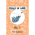 Foxes in Love: Volume 2 - Paperback