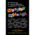 Mystery Midrash: An Anthology of Jewish Mystery & Detective Fiction - Paperback